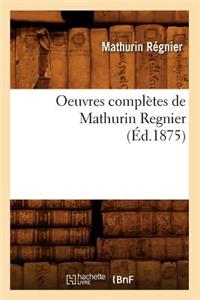 Oeuvres Complètes de Mathurin Regnier (Éd.1875)