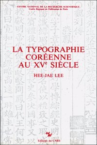 La Typographie Coraeenne Au Xve Siaecle