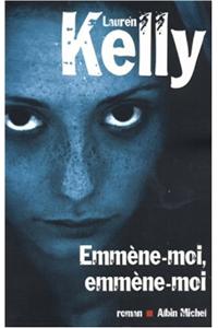 Emmene-Moi, Emmene-Moi