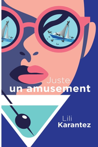 Juste un Amusement