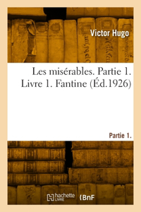 Les misérables. Partie 1. Livre 1. Fantine