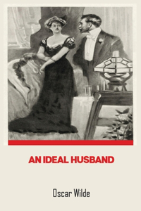 An Ideal Husband by Oscar wilde