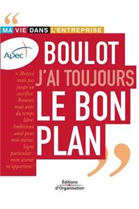 Boulot j'ai toujours le bon plan