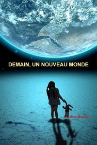 Demain, Un Nouveau Monde