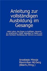 Anleitung zur vollständigen Ausbildung im Gesange