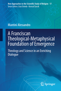 Franciscan Theological-Metaphysical Foundation of Emergence