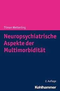Neuropsychiatrische Aspekte Der Multimorbiditat