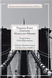 Twenty-First Century Marianne Moore