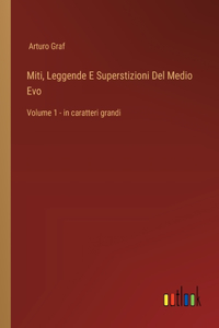 Miti, Leggende E Superstizioni Del Medio Evo