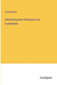 Abhandlung über Perkussion und Auskultation