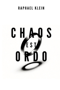 Chaos est Ordo