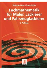 Fachmathematik fur Maler, Lackierer und Fahrzeuglackierer