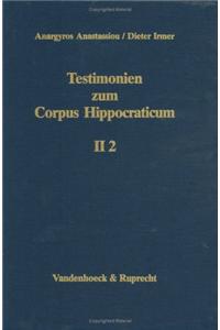 Testimonien Zum Corpus Hippocraticum