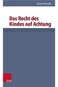 Das Recht Des Kindes Auf Achtung