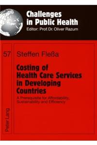 Costing of Health Care Services in Developing Countries