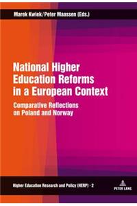 National Higher Education Reforms in a European Context