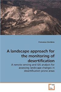 A landscape approach for the monitoring of desertification