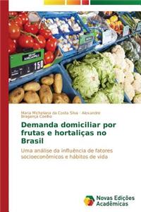 Demanda domiciliar por frutas e hortaliças no Brasil