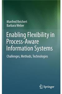 Enabling Flexibility in Process-Aware Information Systems