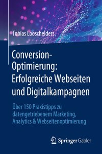 Conversion-Optimierung: Erfolgreiche Webseiten Und Digitalkampagnen