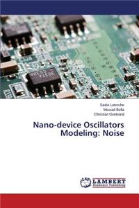 Nano-device Oscillators Modeling