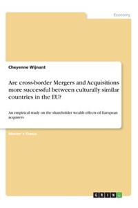 Are cross-border Mergers and Acquisitions more successful between culturally similar countries in the EU?