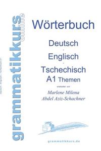 Wörterbuch Deutsch - Englisch - Tschechisch Themen A1