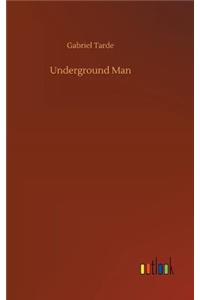 Underground Man