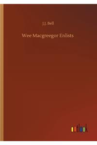 Wee Macgreegor Enlists