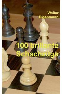 100 brillante Schachzüge