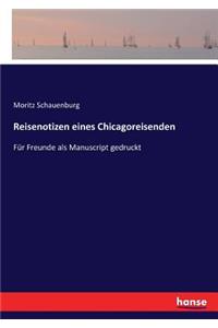 Reisenotizen eines Chicagoreisenden