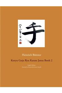 Koryu Goju Ryu Karate Jutsu Book 2