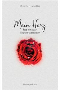 Mein Herz hat ein paar Tränen vergossen