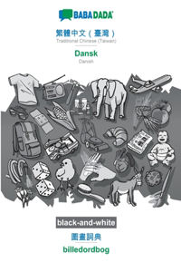 Traditional Chinese (Taiwan) (in chinese script) - Dansk, visual dictionary, BW