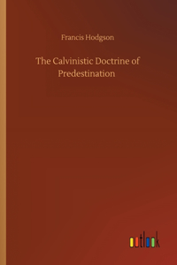 Calvinistic Doctrine of Predestination