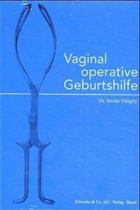 Vaginal Operative Geburtshilfe