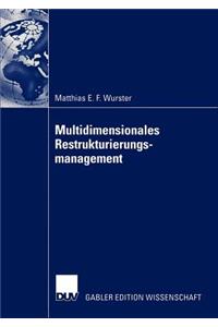 Multidimensionales Restrukturierungsmanagement