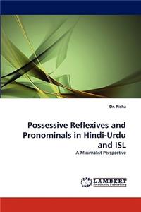 Possessive Reflexives and Pronominals in Hindi-Urdu and Isl