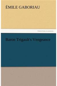 Baron Trigault's Vengeance
