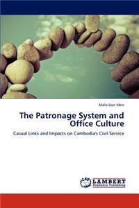 The Patronage System and Office Culture