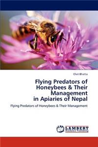 Flying Predators of Honeybees & Their Management in Apiaries of Nepal