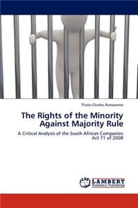The Rights of the Minority Against Majority Rule