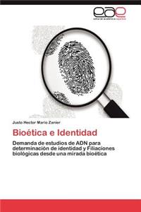 Bioetica E Identidad