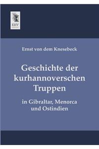 Geschichte Der Kurhannoverschen Truppen