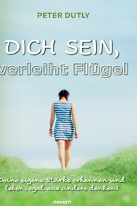 DICH SEIN, verleiht Flügel