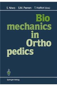 Biomechanics in Orthopedics
