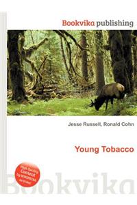 Young Tobacco