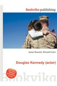 Douglas Kennedy (Actor)