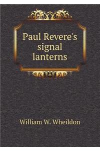 Paul Revere's Signal Lanterns