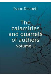The Calamities and Quarrels of Authors Volume 1
